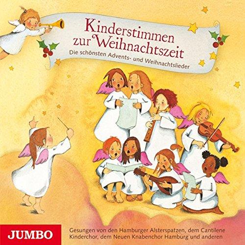 Kinderstimmen zur Weihnachtszeit. Die schönsten Advents- und Weihnachtslieder