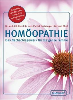 Homöopathie: Das Nachschlagewerk für die ganze Familie