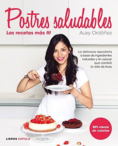 Postres Saludables : las recetas más fit (Cocina)