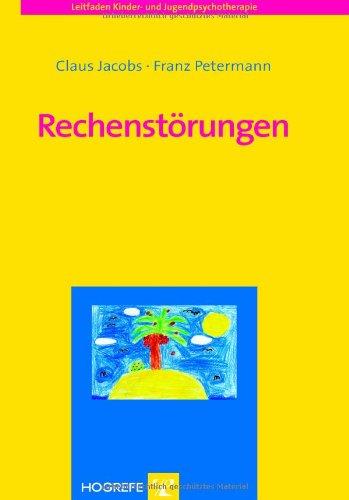 Rechenstörungen: Leitfaden Kinder- und Jugendpsychotherapie