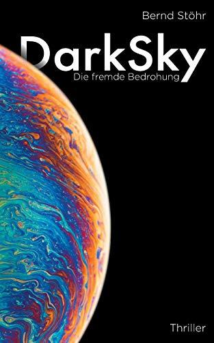 DarkSky: Die fremde Bedrohung