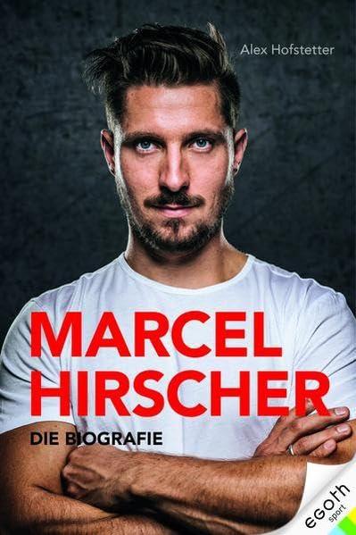 Marcel Hirscher - Die Biografie