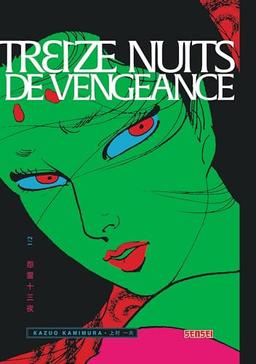 Treize nuits de vengeance. Vol. 1