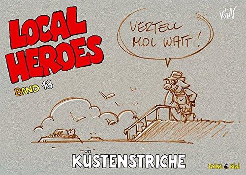 Local Heroes 18: Küstenstriche (Local Heroes / Cartoons vom Land)