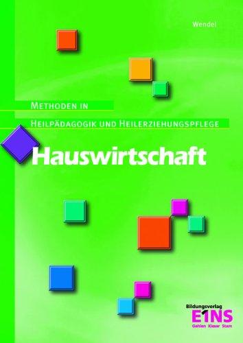 Hauswirtschaft - Lehrbuch: Methoden in der Heilpädagogik und Heilerziehungspflege