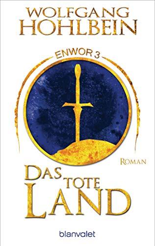 Das tote Land - Enwor 3: Roman (Skar und Del, Band 3)