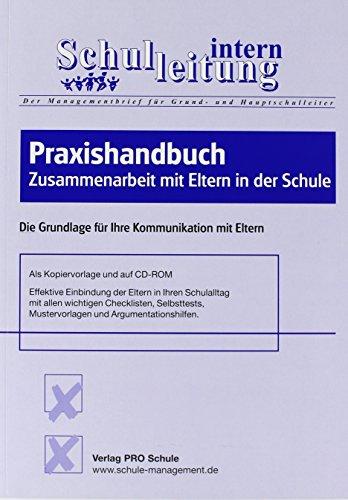 Praxishandbuch Zusammenarbeit mit Eltern in der Schule: Die Grundlagen für Ihre Kommunikation mit Eltern