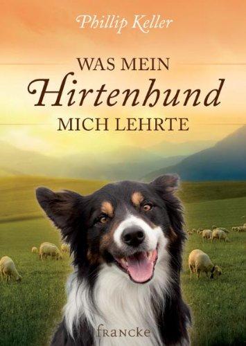 Was mein Hirtenhund mich lehrte