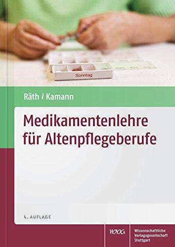 Medikamentenlehre für Altenpflegeberufe