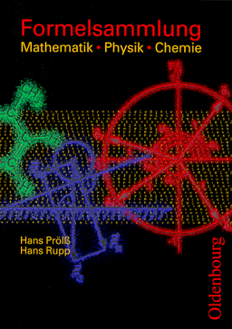 Formelsammlung Mathematik, Physik, Chemie. (Lernmaterialien)