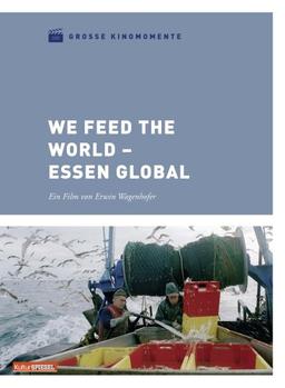 We Feed the World - Essen global - Große Kinomomente