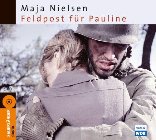 Feldpost für Pauline: Hörspiel des WDR