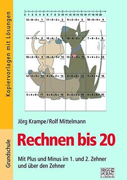 Rechnen bis 20: Mit Plus und Minus im 1. und 2. Zehner und über den Zehner