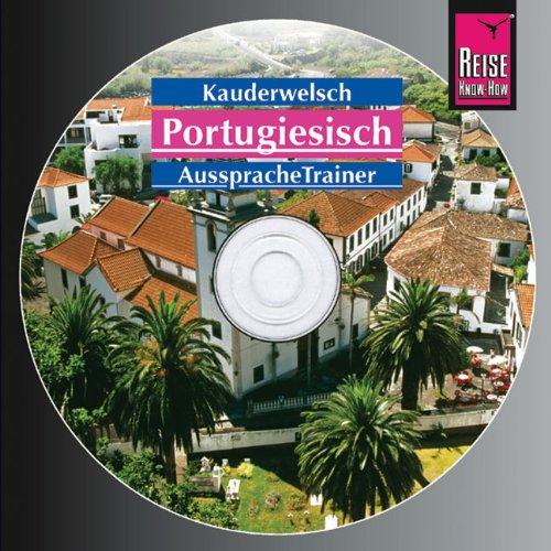 Reise Know-How Kauderwelsch Portugiesisch AusspracheTrainer (Audio-CD): Kauderwelsch-CD