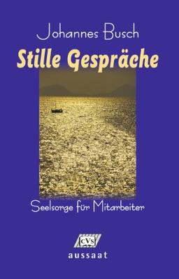 Stille Gespräche. Seelsorge für Mitarbeiter