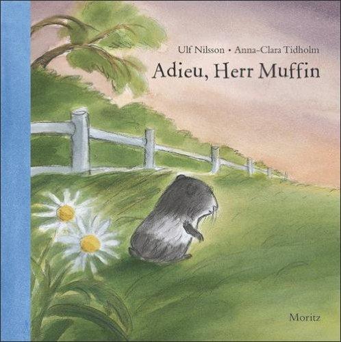 Adieu, Herr Muffin: Farbiges Bilderbuch