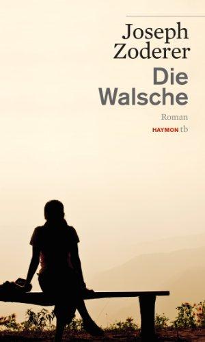 Die Walsche. Roman