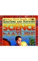 Science and Nature (My First Book of Questions & Answers S.)