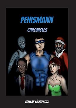 Penismann: Chronicles