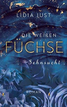 Die weißen Füchse: Sehnsucht