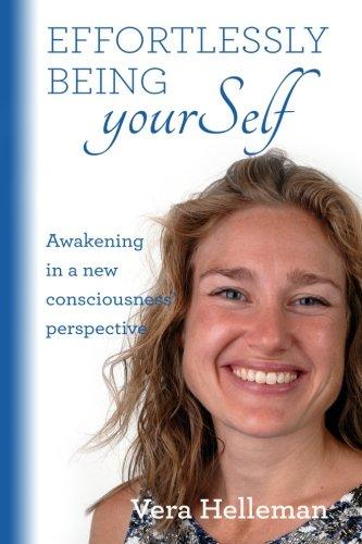 Effortlessly being yourSelf: Awakening in a new consciousness' perspective