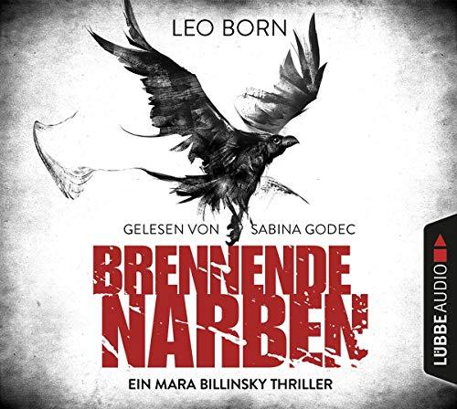 Brennende Narben: Ein Mara Billinsky Thriller. (Ein Fall für Mara Billinsky, Band 3)