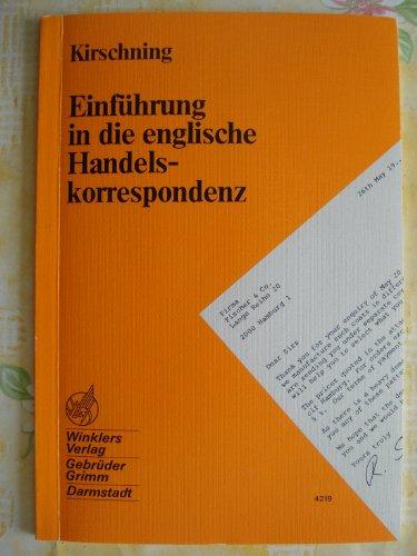 Einführung in die englische Handelskorrespondenz: Schülerbuch, 12., neu bearbeitete Auflage, 2012