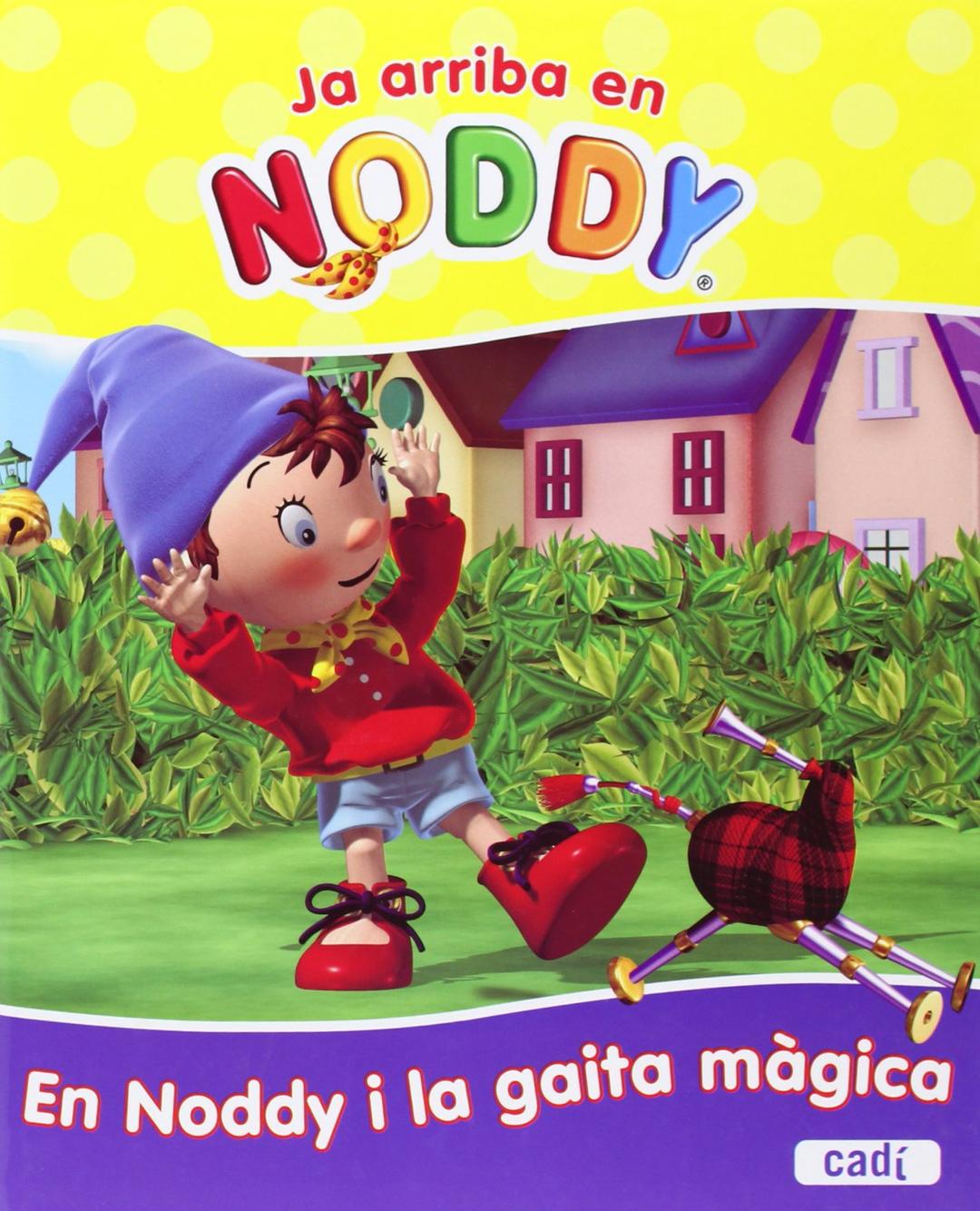 Je arriba en Noddy. En Noddy i la gaita màgica