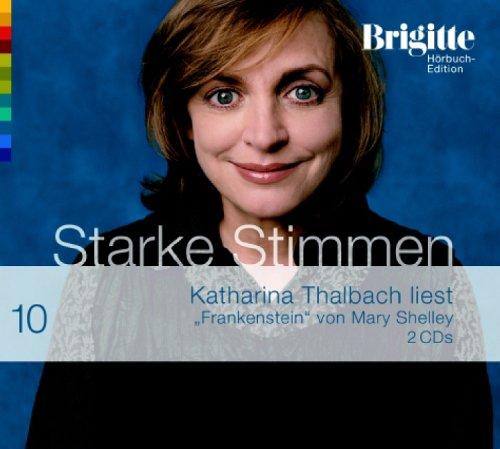 Frankenstein. Starke Stimmen. Brigitte Hörbuch-Edition 2,  2 CDs