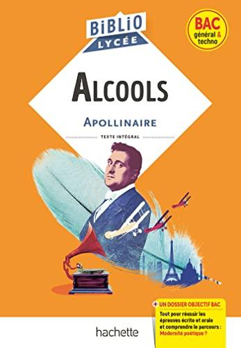 Alcools : texte intégral : bac général & techno