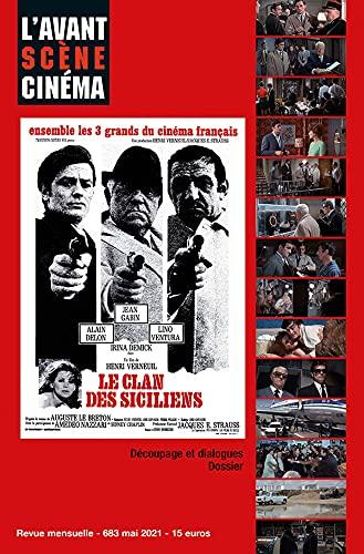 Avant-scène cinéma (L'), n° 683. Le clan des Siciliens : un film de Henri Verneuil : découpage et dialogue, dossier