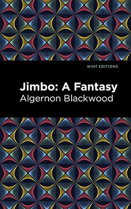 Jimbo: A Fantasy (Mint Editions―Fantasy and Fairytale)