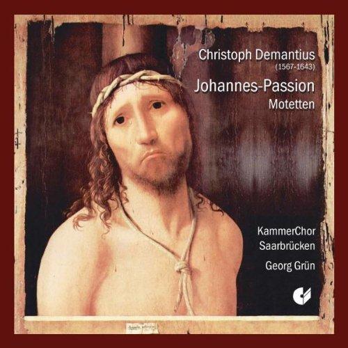 Demantius: Johannes-Passion / Motetten