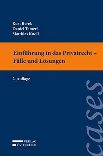 Einführung in das Privatrecht - Fälle und Lösungen