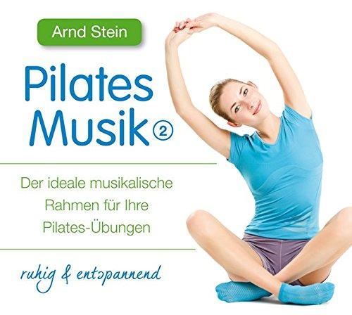 Pilates-Musik 2 - ruhig & entspannend (Wellness-Musik)