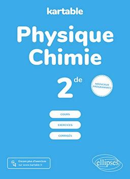 Physique chimie, 2de : cours, exercices, corrigés : nouveaux programmes