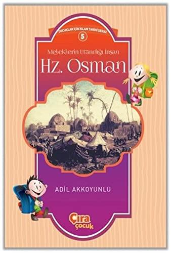 Meleklerin Utand??? ?nsan Hz. Osman Çocuklar ?çin ?slam Tarihi Serisi 5