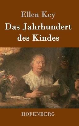 Das Jahrhundert des Kindes: Studien