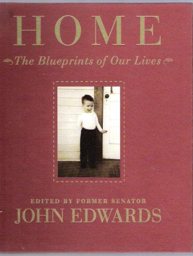 Home: The Blueprints of Our Lives