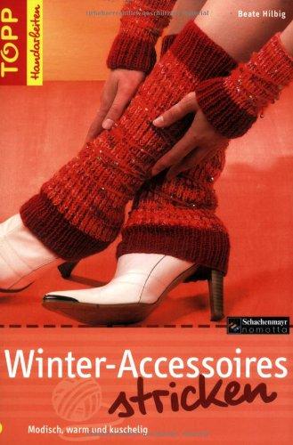 Winter-Accessoires stricken: Modisch, warm und kuschelig