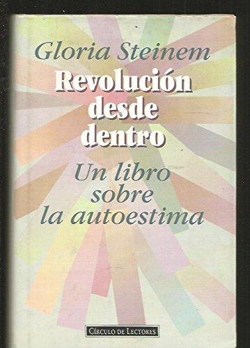 Revolucion desde dentro : un librosobre la autoestima