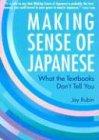 Making Sense of Japanese: What the Textbooks Don't Tell You (Kodansha)