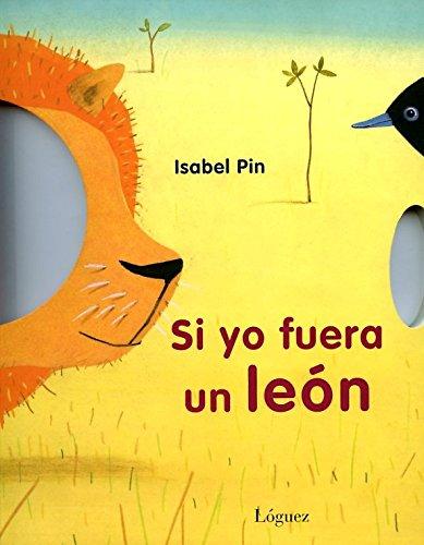 Si yo fuera un león (Pequeñológuez)