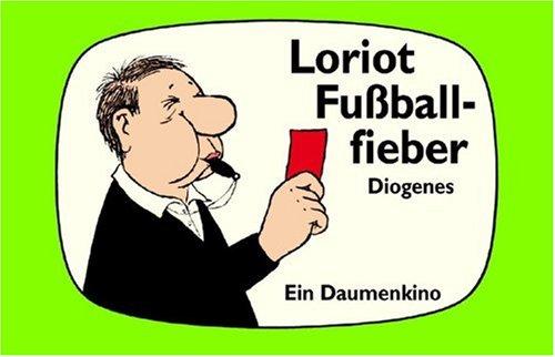 Loriots Film Festival. Fußballfieber