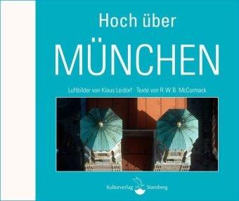 Hoch über München: Luftbilder