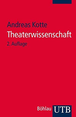 Theaterwissenschaft: Eine Einführung