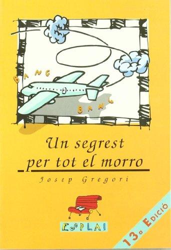 Un segrest per tot el morro (Esplai, Band 8)