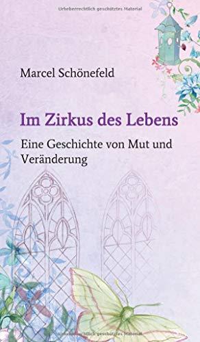 Im Zirkus des Lebens: Eine Geschichte von Mut und Veränderung