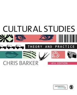 Cultural Studies: Theory And Practice