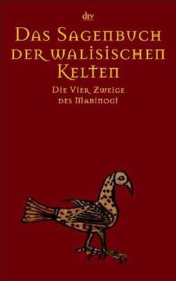 Das Sagenbuch der walisischen Kelten: Die Vier Zweige des Mabinogi